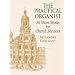 The Practical Organist: 50 Short Works for Church Services