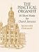 The Practical Organist: 50 Short Works for Church Services