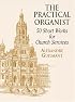 The Practical Organist: 50 Short Works for Church Services