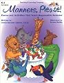 Manners, Please! : Poems & Activities That Teach Responsible Behavior