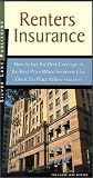 Renter's Insurance: How to Get the Best Coverage for the Cheapest Price When Someone Else Owns the Place Where You Live