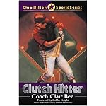 Clutch Hitter (Chip Hilton Sports Series) book cover