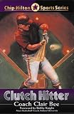 Clutch Hitter (Chip Hilton Sports Series)