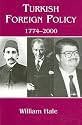 Turkish Foreign Policy, 1774-2000