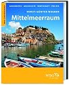Mittelmeerraum: Geographie, Geschichte, Wirtschaft, Politik