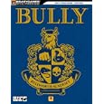 Bully Signature Series Guide (Signature Series(Bradygames))