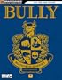 Bully Signature Series Guide (Signature Series(Bradygames))