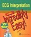 ECG Interpretation Made Incredibly Easy (Incredibly Easy! Series)
