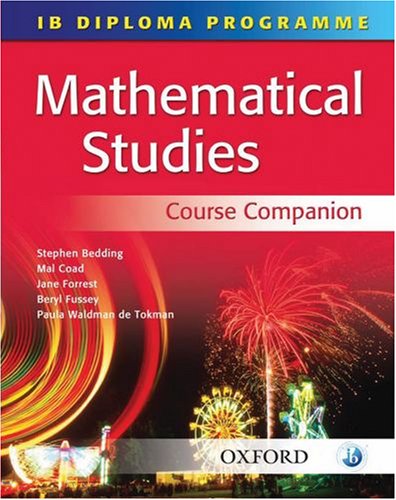 IB Diploma Programme: Mathematical Studies Course Companion (IB Diploma Programme)