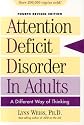 Attention Deficit Disorder in Adults, 4th Edition: A Different Way of Thinking