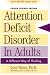 Search : Attention Deficit Disorder in Adults, 4th Edition: A Different Way of Thinking