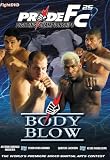 Revue Pride Fighting Championship  / Pride 25 - Body Blow