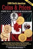 North American Coins and Prices 1999: A Guide to U.S., Canadian and Mexican Coins