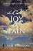 Search : The Call to Joy and Pain: Embracing Suffering in Your Ministry