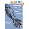 An Atlas of Anatomy for Artists (Dover Anatomy for Artists)
