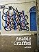 Arabic Graffiti: Paperback Edition