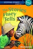 Stories Huey Tells (Stepping Stone,  paper)