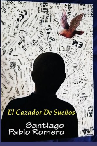El Cazador De Suenos (Spanish Edition)
