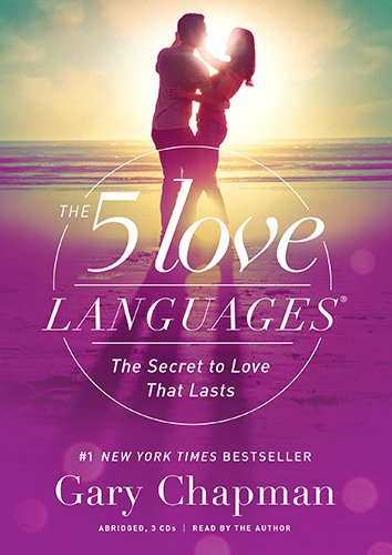 The 5 Love Languages Audio CD: The Secret to Love That Lasts, by Gary Chapman The 5 Love Languages Audio CD: The Secret to Love That Lasts, by Gary Chapman