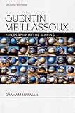 Quentin Meillassoux : philosophy in the making