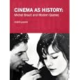 Cinema as History: Michel Brault and Modern Quebec by Professor Andr� Loiselle