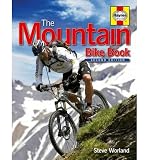 The mountain bike book : your guide to the history, bike types, fitness, riding technique bike anatomy and maintenance essentials