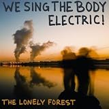 We Sing The Body Electric!