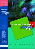 Speaking Frames: Year 6 (Speaking Frames)