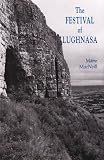 The festival of Lughnasa : a study of the survival of the Celtic festival of the beginning of harvest