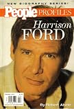 Harrison Ford: A biography (People profiles)