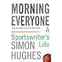 Morning Everyone: An Ashes Odyssey