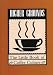 Higher Grounds: The Little Book of Coffee Culture (Little Red Books)