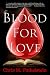 Blood For Love