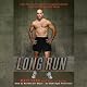 The Long Run: One Man's Attempt to Regain his Athletic Career-and His Life - by Running the New York City Marathon