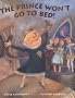 The Prince Won't Go to Bed!