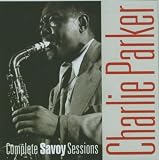 The Complete Savoy Sessions