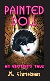 Painted Doll: An Erotist's Tale