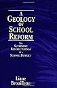 A Geology of School Reform: The Successive Restructurings of a School District (Suny Series, Restructuring and School Change)