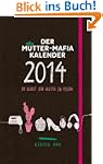 Der M�tter-Mafia-Kalender: Die Kunst...