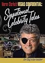 Norm Clarke's Vegas Confidential: Sinsational Celebrity Tales
