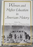 Women and higher education in American history : essays from the Mount Holyoke College Sesquicentennial Symposia