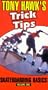 Tony Hawk's Trick Tips Vol. 1 - Skateboarding Basics [VHS]