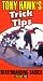 Tony Hawk's Trick Tips Vol. 1 - Skateboarding Basics