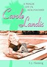 Carole Landis: A...