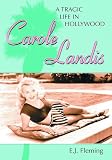Carole Landis: A Tragic Life In Hollywood
