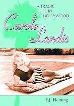 Carole Landis: A Tragic Life In Hollywood