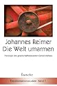 Die Welt umarmen: Theologische Grundlagen gesellschaftsrelevanten Gemeindebaus