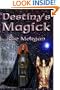 Destiny's Magick