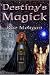Destiny's Magick
