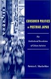 Consumer Politics in Postwar Japan